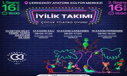 “İyilik Takımı” Çerkezköy’de sahnelenecek