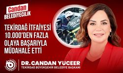 Dile kolay, tam 10 bin yangına müdahale ettiler