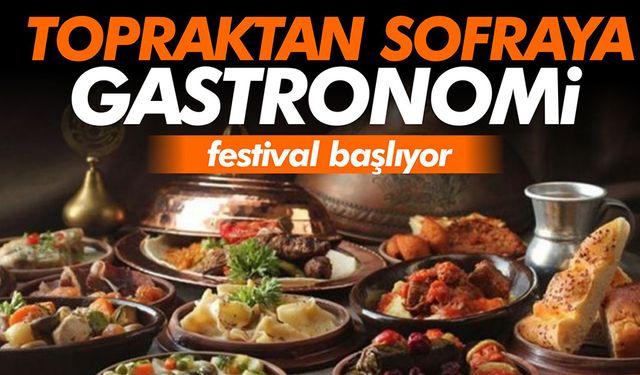 "Topraktan Sofraya Edirne Gastronomi Festivali" 27 Ekim'de