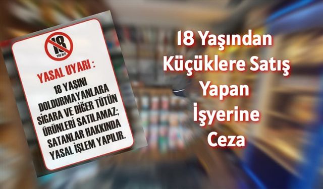 Yaşı küçük çocuğa alkol satan işletmeye ceza