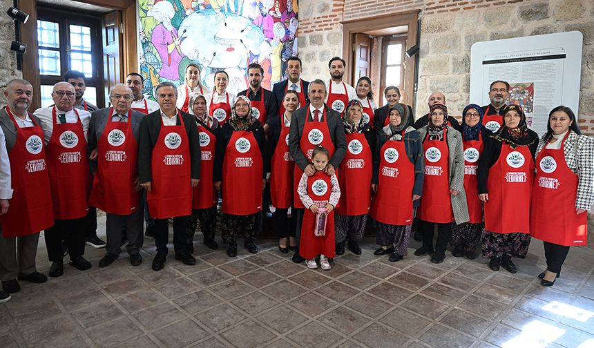 Tüm restoranlarda Edirne menüsü olacak